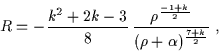 \begin{displaymath}R = - \frac{k^2+2k-3}{8} \,\frac{\rho^{\frac{-1+k}{2}}}{(\rho + \alpha)^{\frac{7+k}{2}}} \; ,\end{displaymath}