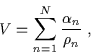 \begin{displaymath}V = \sum_{n=1}^{N} \frac{\alpha_n}{\rho_n} \; ,\end{displaymath}