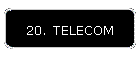 20. TELECOM